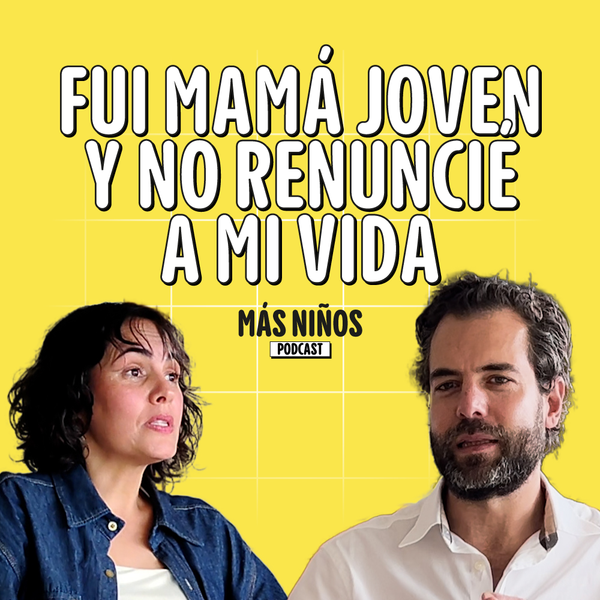 Fui mamá Joven y no renuncié a mi vida