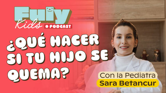 #49 ¿QUÉ HACER SI TU HIJO SE QUEMA?🚨