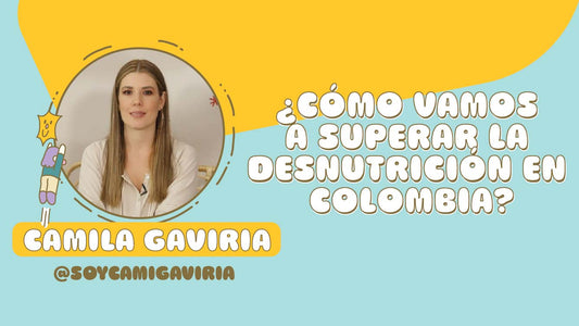 #26 ¿CÓMO SUPERAR LA DESNUTRICIÓN INFANTIL EN COLOMBIA? 💪