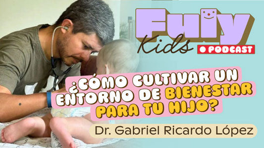#52 ¿CÓMO CULTIVAR UN ENTORNO DE BIENESTAR PARA TUS HIJOS? 🌱