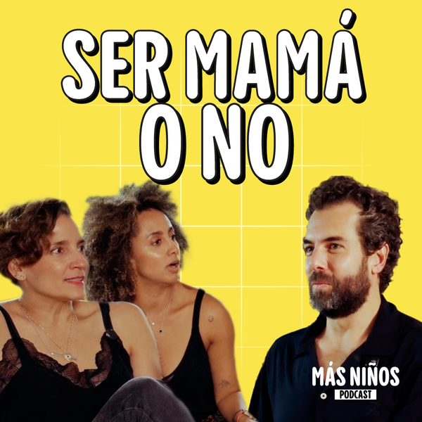 ¿Ser mamá o no?