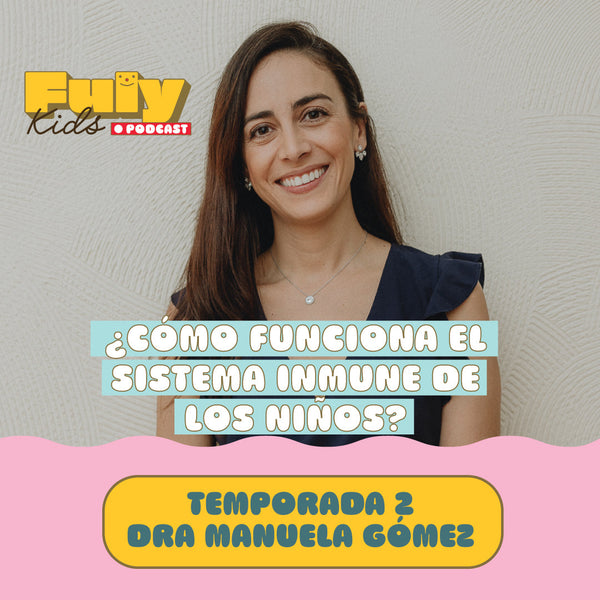 #32 ¿CÓMO FUNCIONA EL SISTEMA INMUNE DE LOS NIÑOS? 🤒