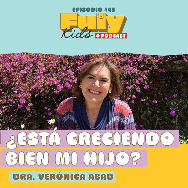 #45 ¿ESTÁ CRECIENDO BIEN MI HIJO? 🤔