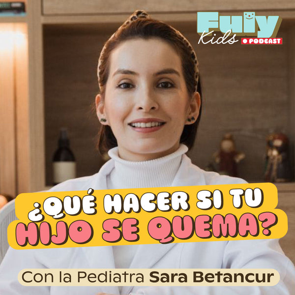 #49 ¿QUÉ HACER SI TU HIJO SE QUEMA?🚨