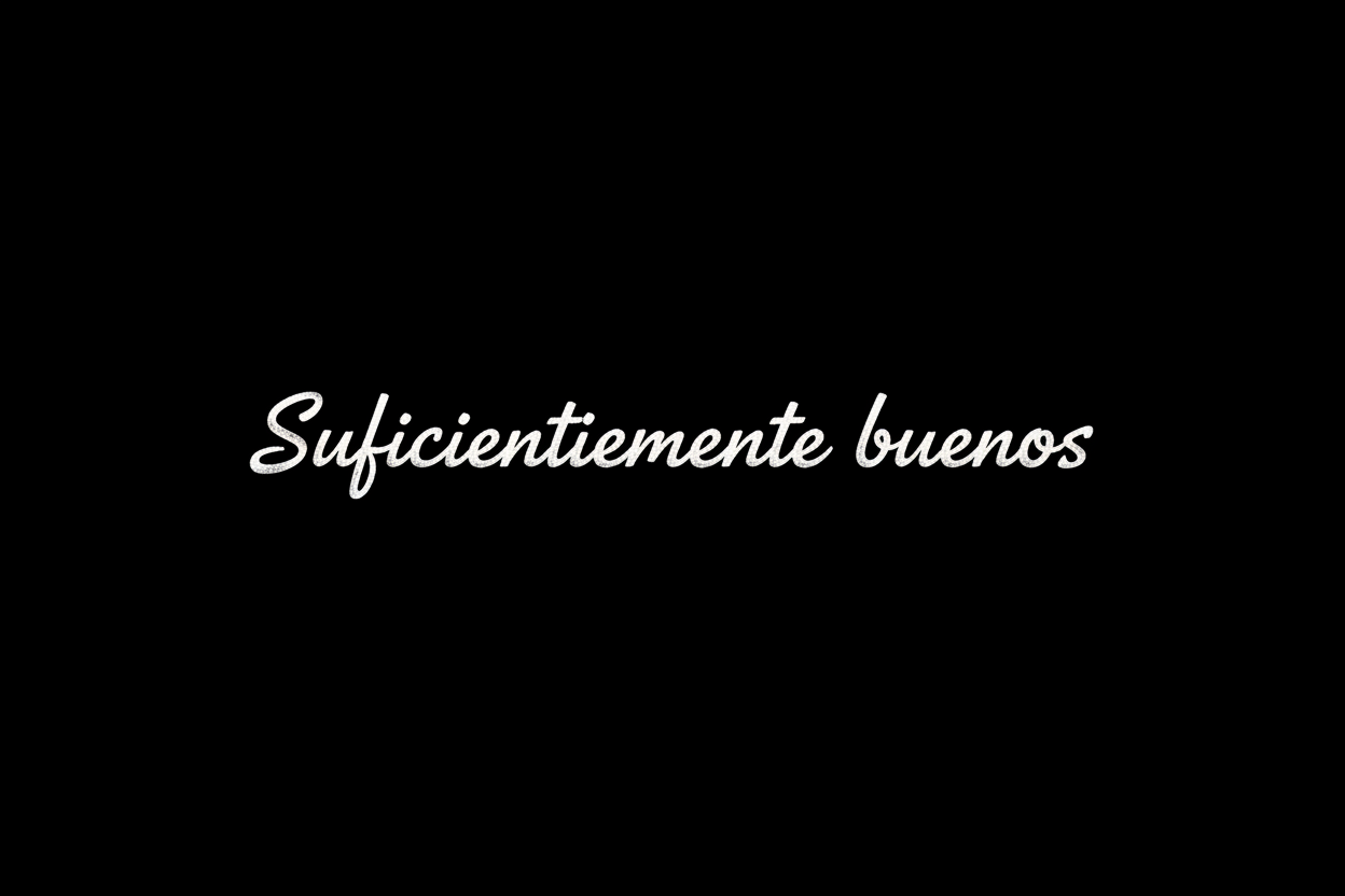 Suficientemente buenos